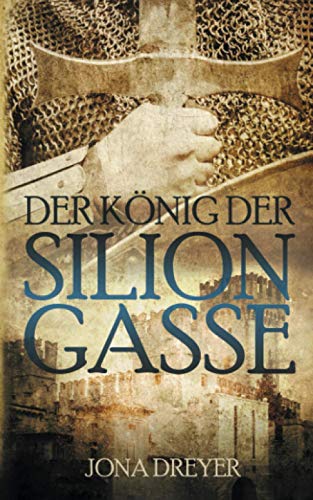 Der König der Silion-Gasse: Rheon (Inselreich-Saga, Band 4)